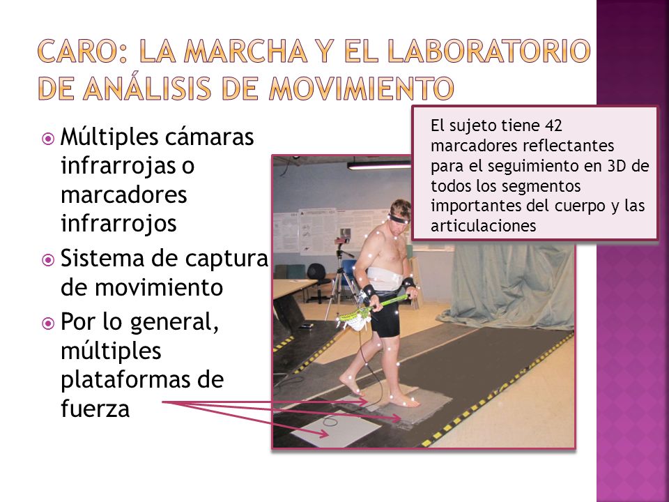 Caro: la marcha y el Laboratorio de Análisis de Movimiento