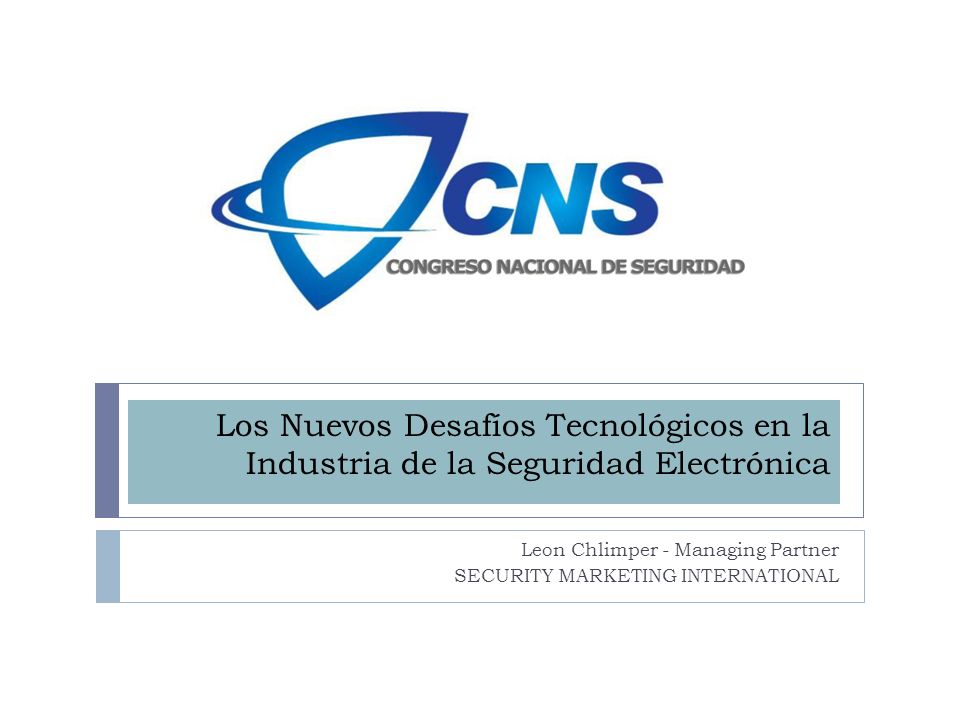 Leon Chlimper - Managing Partner SECURITY MARKETING INTERNATIONAL