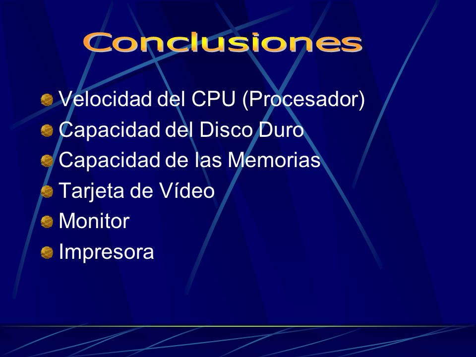 Velocidad del CPU (Procesador) Capacidad del Disco Duro
