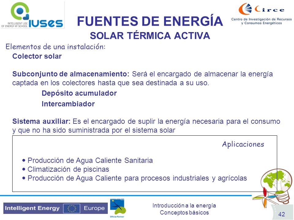 FUENTES DE ENERGÍA SOLAR TÉRMICA ACTIVA Elementos de una instalación: