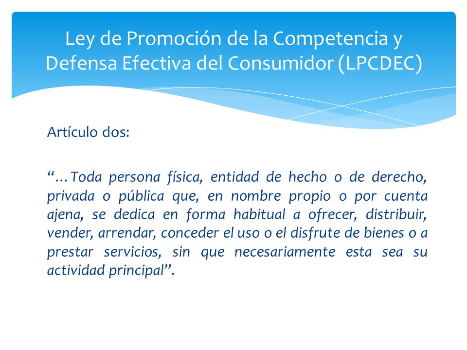 Ley de Promoción de la Competencia y Defensa Efectiva del Consumidor (LPCDEC)