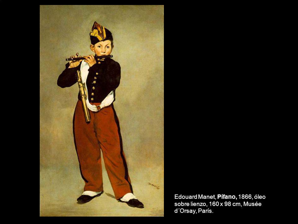 Edouard Manet, Pífano, 1866, óleo sobre lienzo, 160 x 98 cm, Musée d´Orsay, París.
