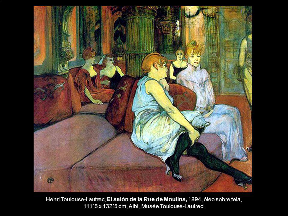 Henri Toulouse-Lautrec, El salón de la Rue de Moulins, 1894, óleo sobre tela, 111´5 x 132´5 cm, Albi, Musée Toulouse-Lautrec.