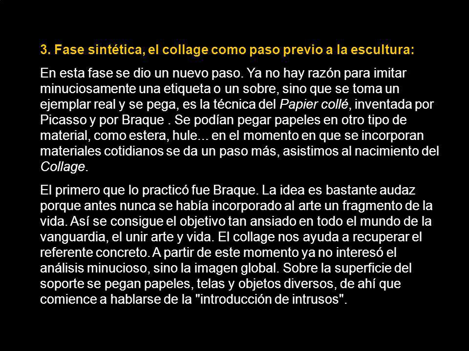 3. Fase sintética, el collage como paso previo a la escultura: