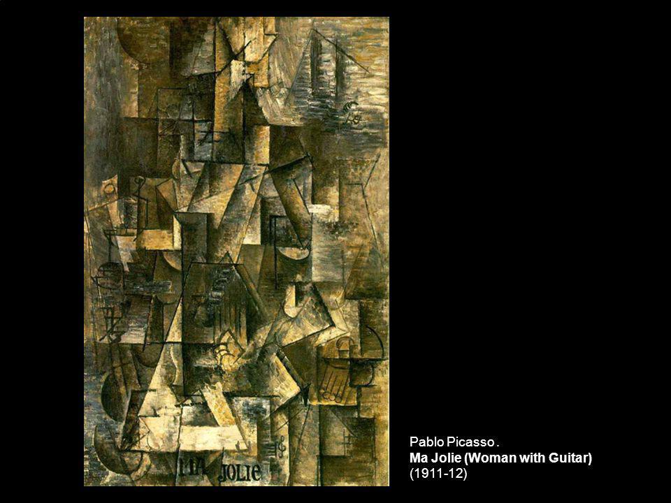 Pablo Picasso . Ma Jolie (Woman with Guitar) ( )