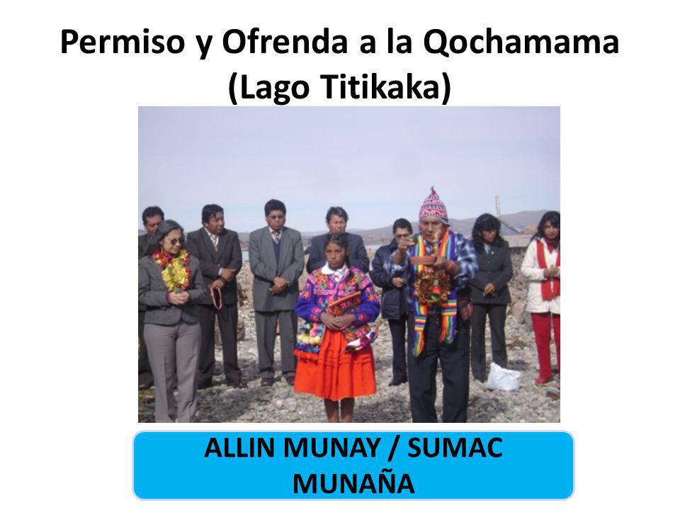 Permiso y Ofrenda a la Qochamama (Lago Titikaka)