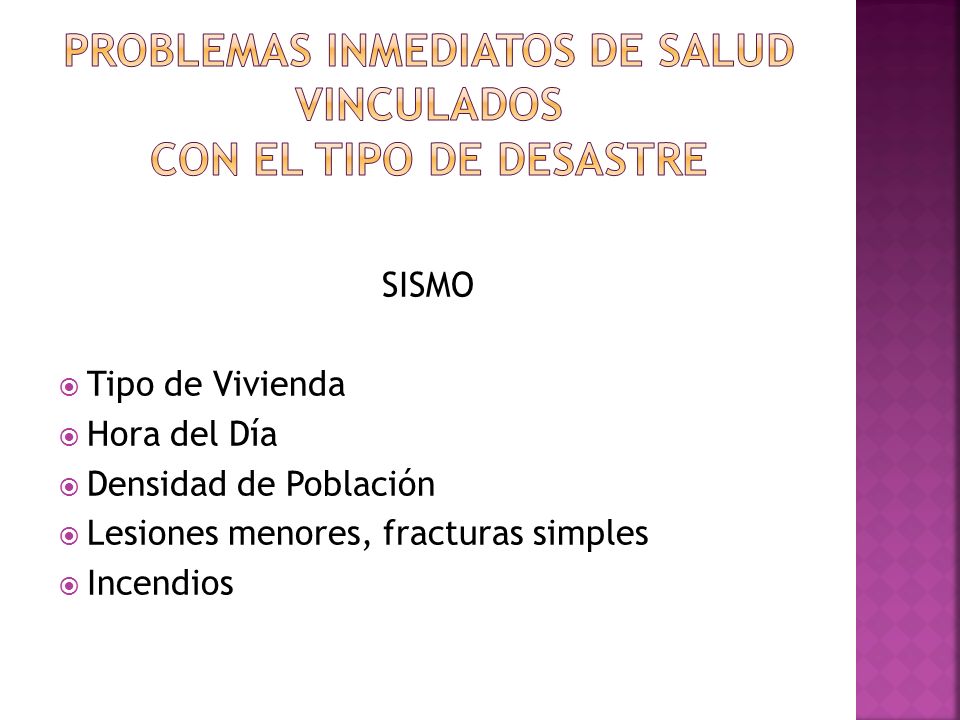 PROBLEMAS INMEDIATOS DE SALUD VINCULADOS CON EL TIPO DE DESASTRE