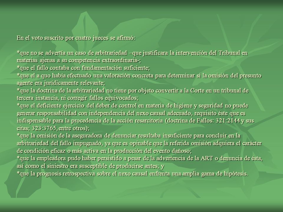 En el voto suscrito por cuatro jueces se afirmó: