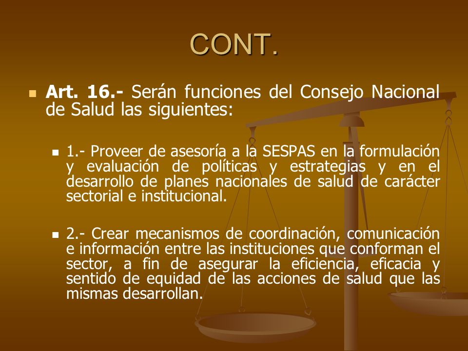 CONT. Art Serán funciones del Consejo Nacional de Salud las siguientes: