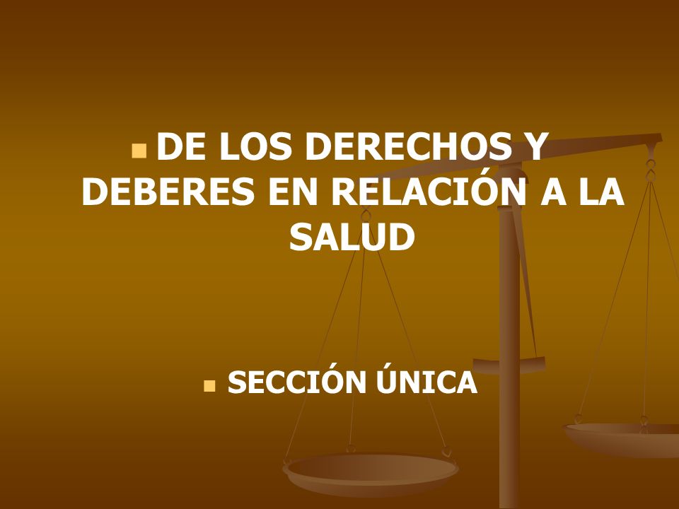 DE LOS DERECHOS Y DEBERES EN RELACIÓN A LA SALUD