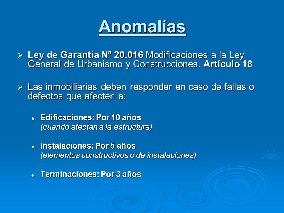 Anomalías Ley de Garantía Nº Modificaciones a la Ley General de Urbanismo y Construcciones. Artículo 18.