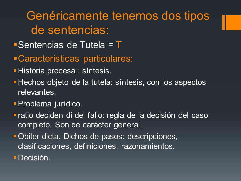 Genéricamente tenemos dos tipos de sentencias: