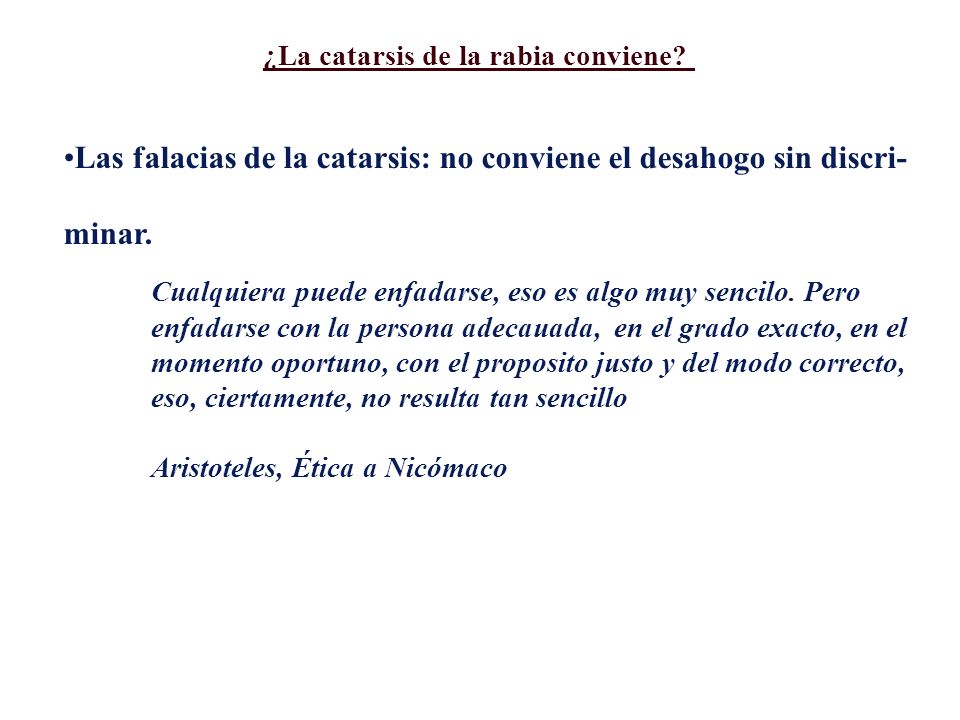 Las falacias de la catarsis: no conviene el desahogo sin discri-