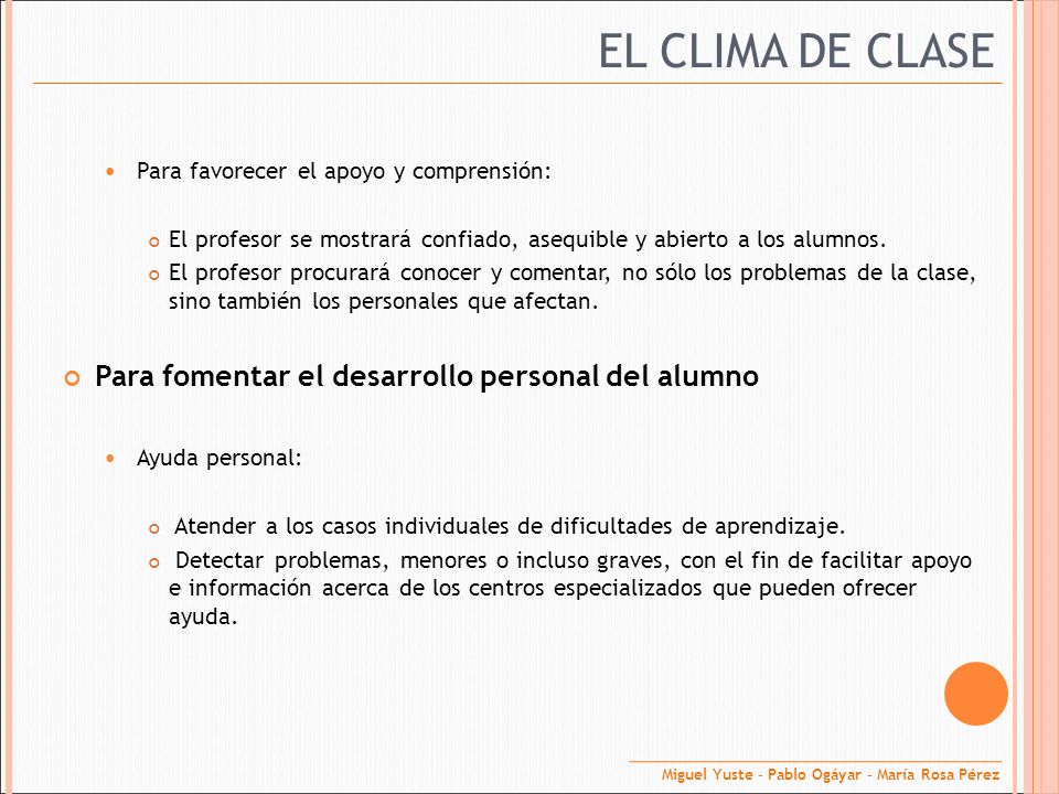 EL CLIMA DE CLASE Para fomentar el desarrollo personal del alumno