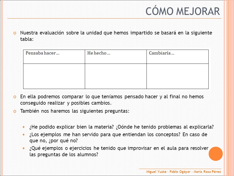 CÓMO MEJORAR Nuestra evaluación sobre la unidad que hemos impartido se basará en la siguiente tabla: