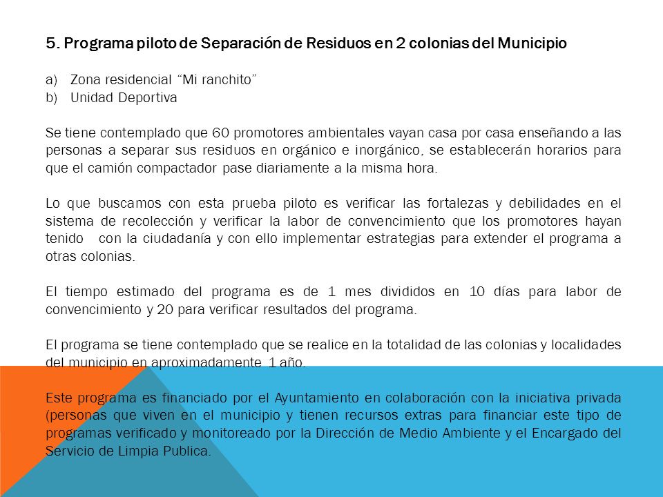 5. Programa piloto de Separación de Residuos en 2 colonias del Municipio