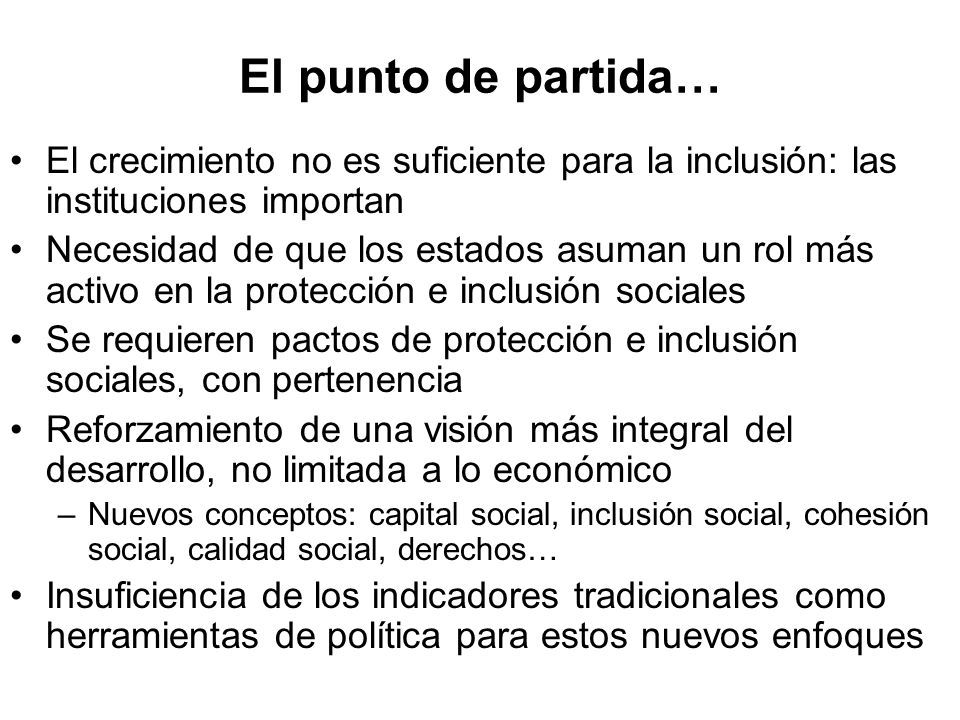 El punto de partida… El crecimiento no es suficiente para la inclusión: las instituciones importan.