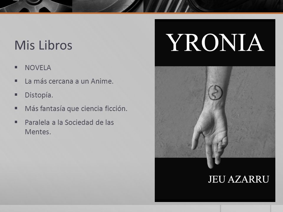 Mis Libros NOVELA La más cercana a un Anime. Distopía.