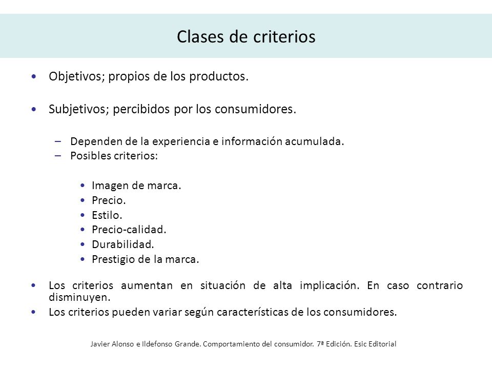 Clases de criterios Objetivos; propios de los productos.
