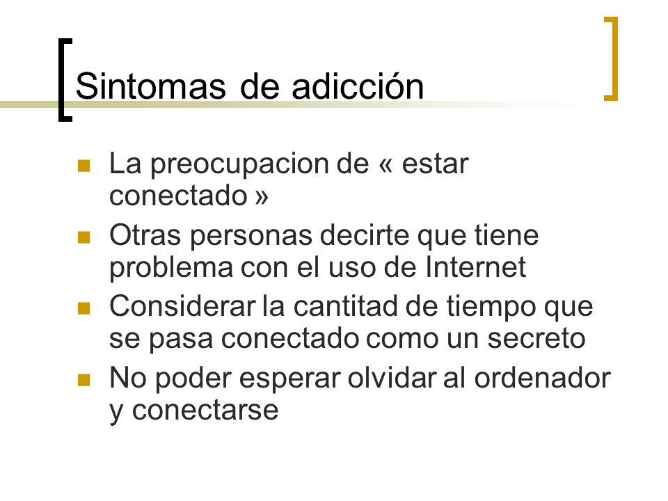 Sintomas de adicción La preocupacion de « estar conectado »