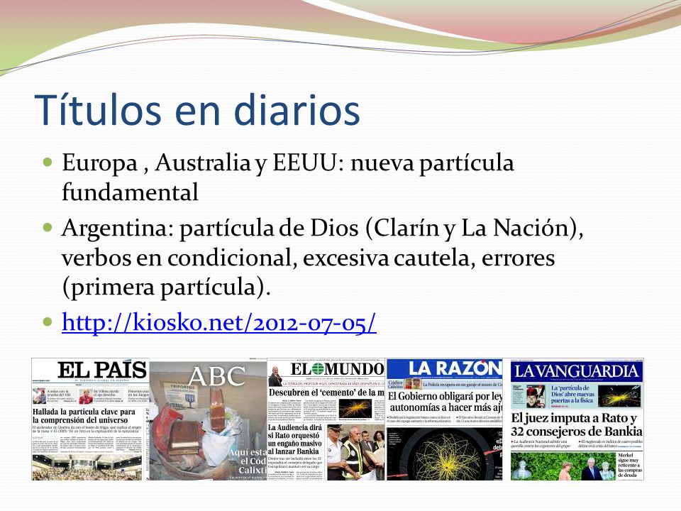 Títulos en diarios Europa , Australia y EEUU: nueva partícula fundamental.