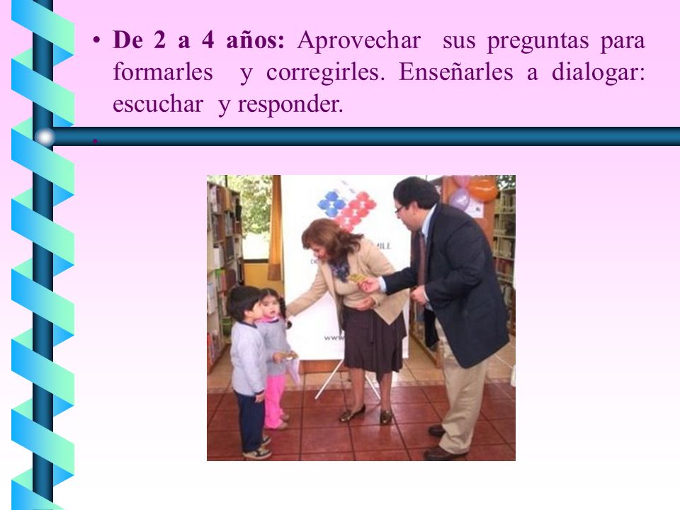 De 2 a 4 años: Aprovechar sus preguntas para formarles y corregirles