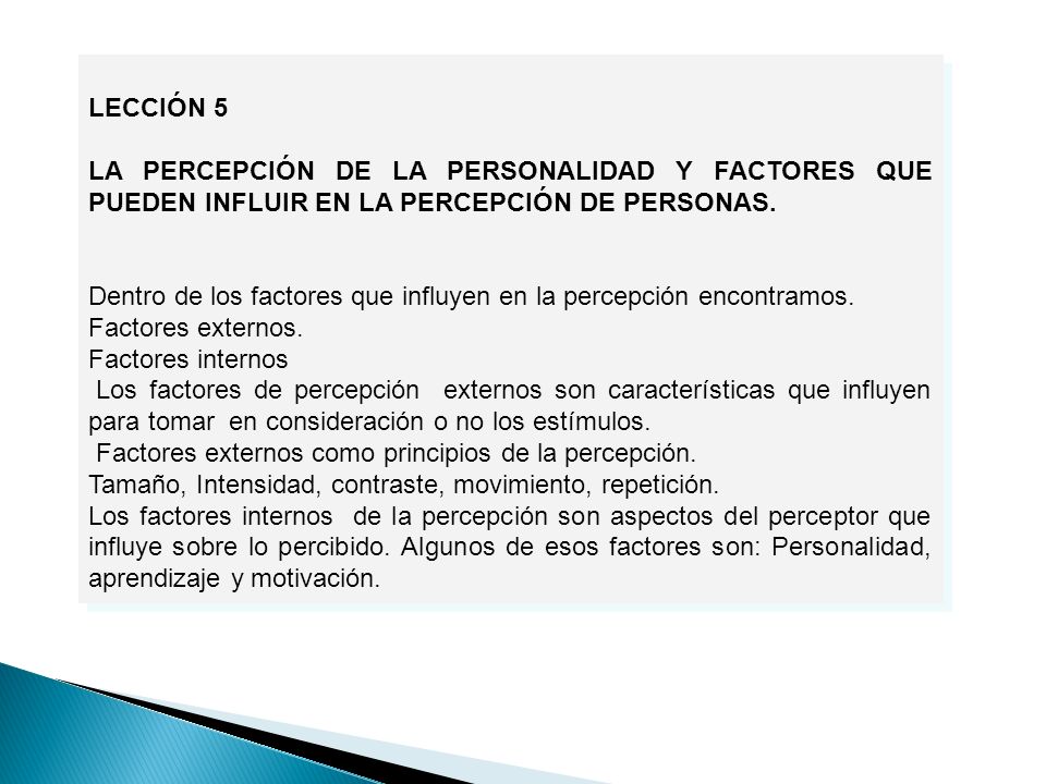 LECCIÓN 5 LA PERCEPCIÓN DE LA PERSONALIDAD Y FACTORES QUE PUEDEN INFLUIR EN LA PERCEPCIÓN DE PERSONAS.