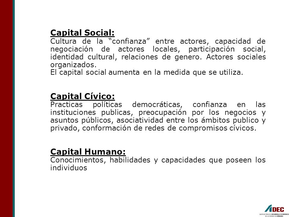 Capital Social: Capital Cívico: Capital Humano: