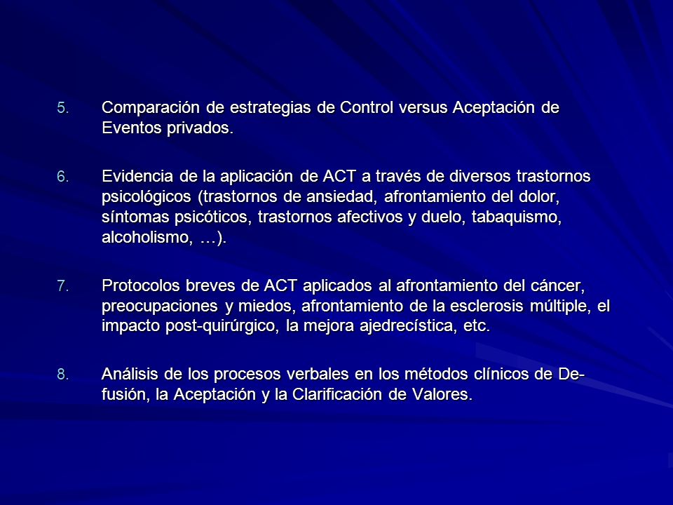 Comparación de estrategias de Control versus Aceptación de Eventos privados.