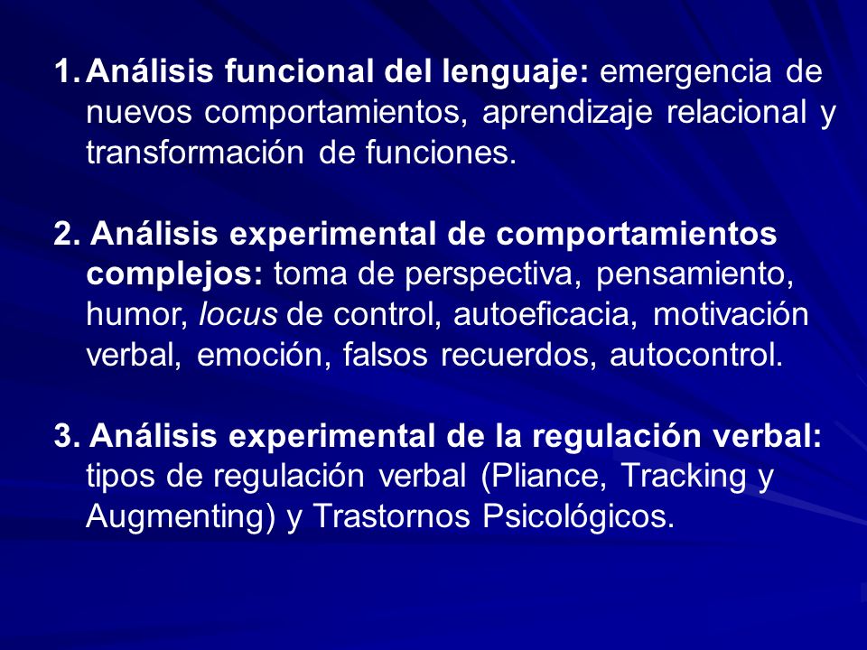 Análisis funcional del lenguaje: emergencia de nuevos comportamientos, aprendizaje relacional y transformación de funciones.