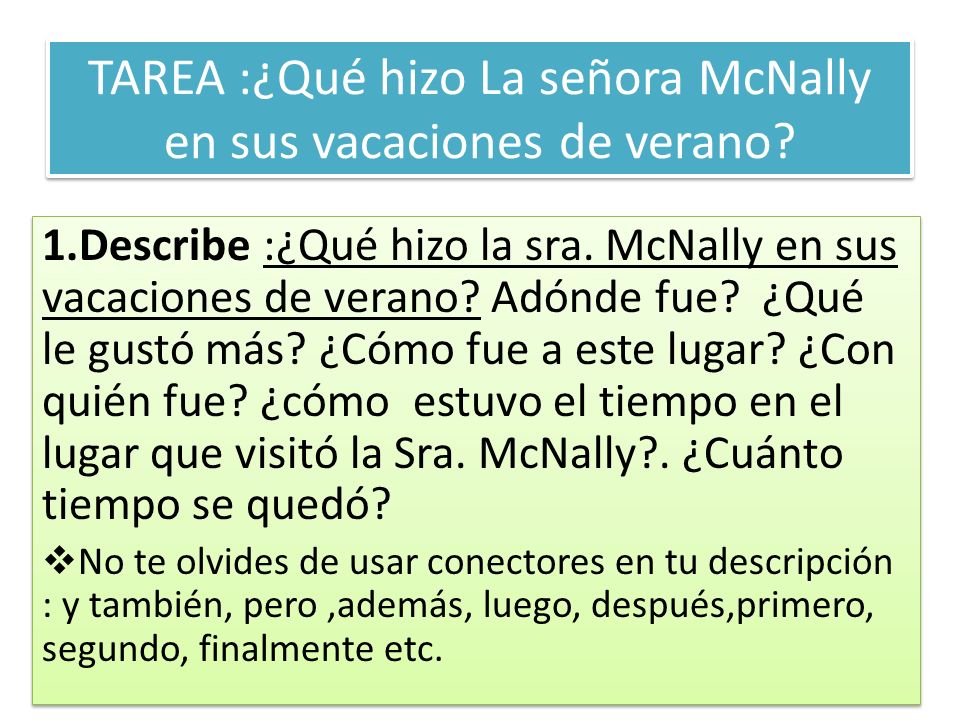 TAREA :¿Qué hizo La señora McNally en sus vacaciones de verano