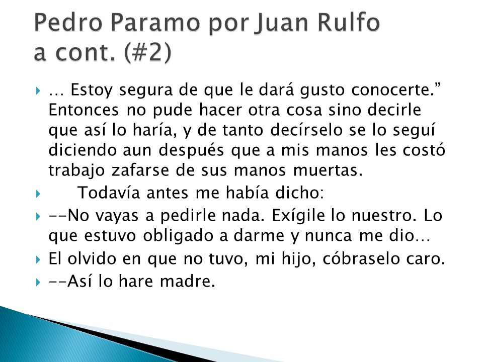 Pedro Paramo por Juan Rulfo a cont. (#2)