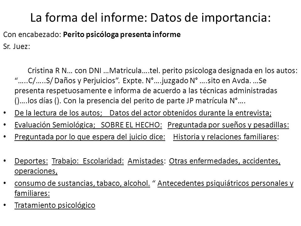 La forma del informe: Datos de importancia: