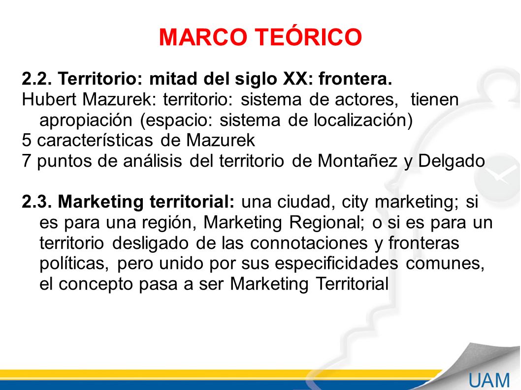MARCO TEÓRICO 2.2. Territorio: mitad del siglo XX: frontera.