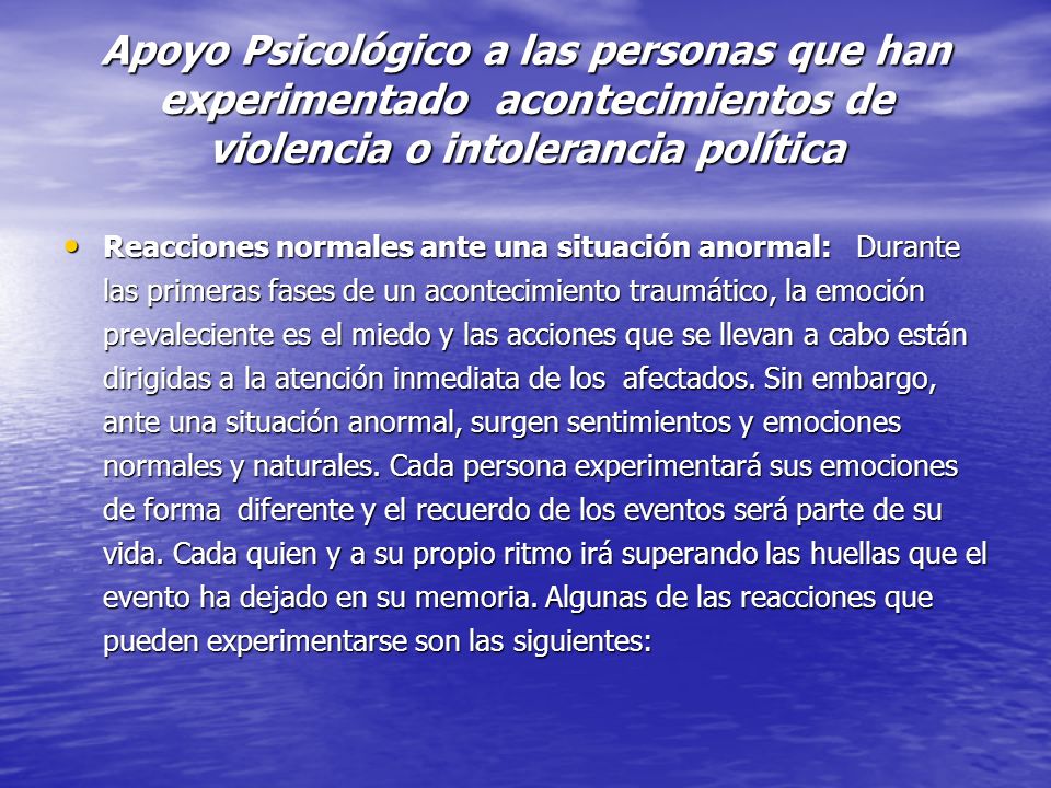 Apoyo Psicológico a las personas que han experimentado acontecimientos de violencia o intolerancia política
