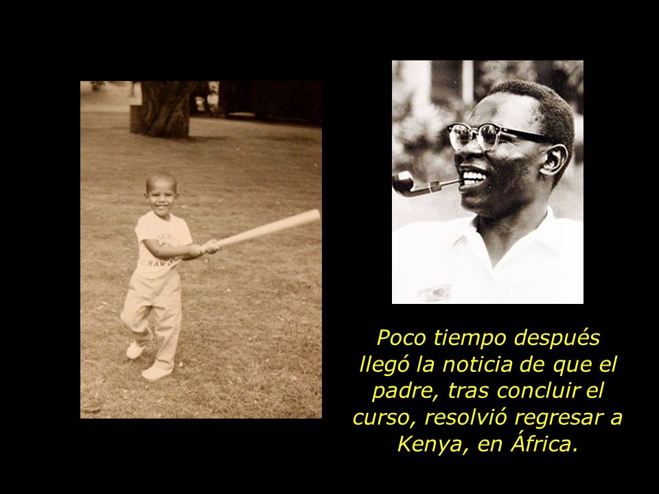 Poco tiempo después llegó la noticia de que el padre, tras concluir el curso, resolvió regresar a Kenya, en África.