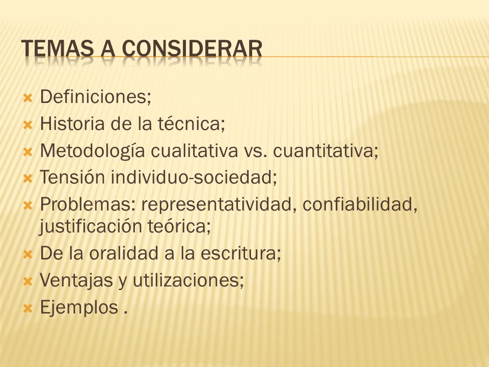Temas a considerar Definiciones; Historia de la técnica;