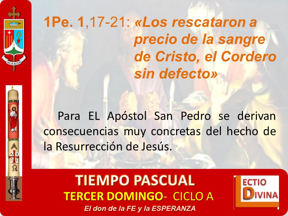TIEMPO PASCUAL TERCER DOMINGO- CICLO A. El don de la FE y la ESPERANZA.