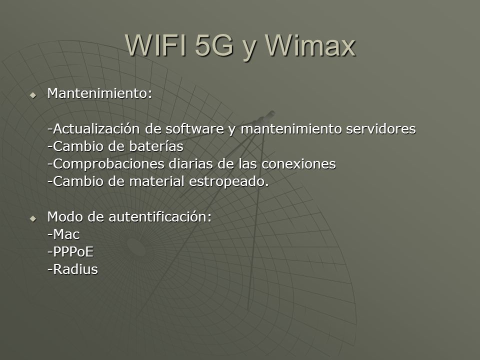 WIFI 5G y Wimax Mantenimiento: