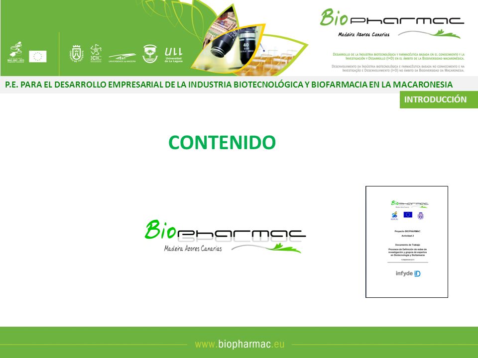 P.E. PARA EL DESARROLLO EMPRESARIAL DE LA INDUSTRIA BIOTECNOLÓGICA Y BIOFARMACIA EN LA MACARONESIA