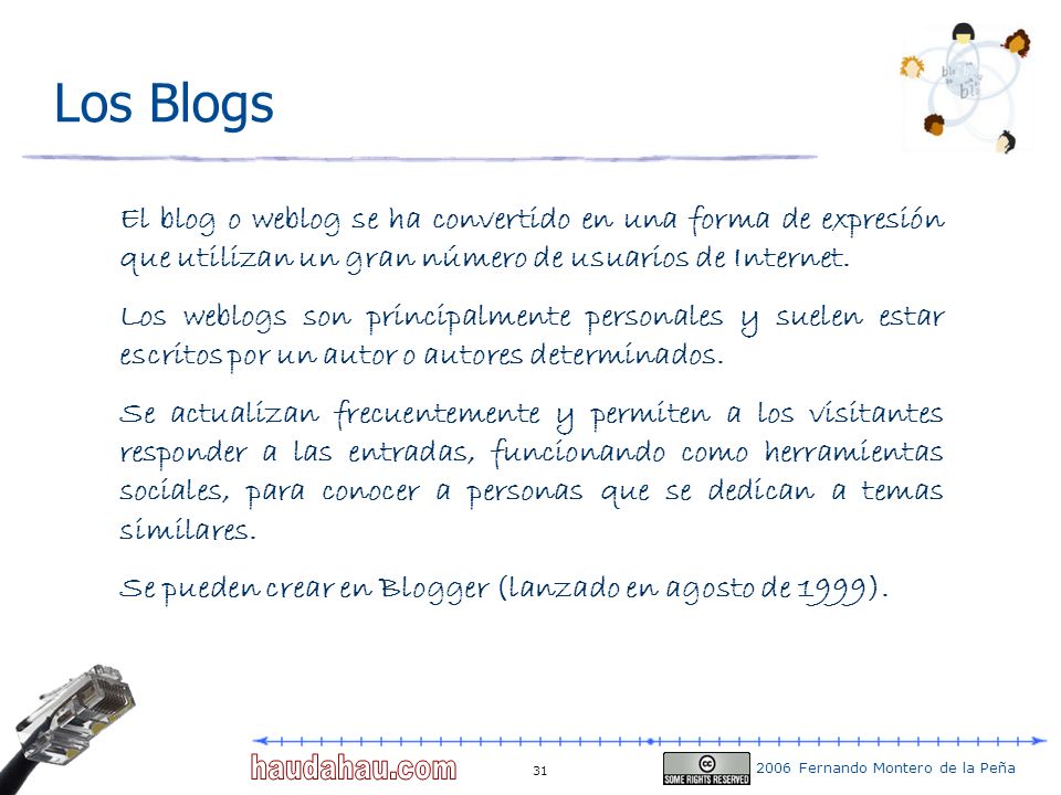 Los Blogs El blog o weblog se ha convertido en una forma de expresión que utilizan un gran número de usuarios de Internet.