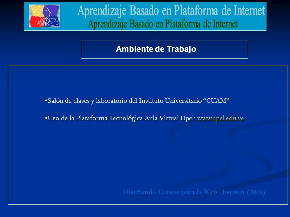 Ambiente de Trabajo Salón de clases y laboratorio del Instituto Universitario CUAM