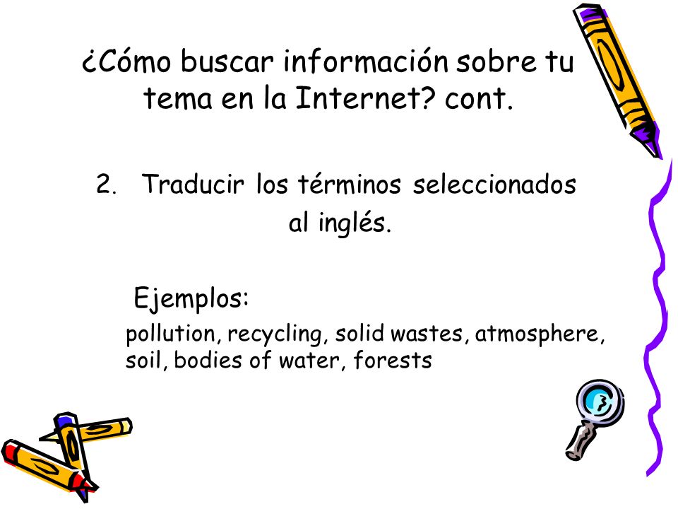 ¿Cómo buscar información sobre tu tema en la Internet cont.