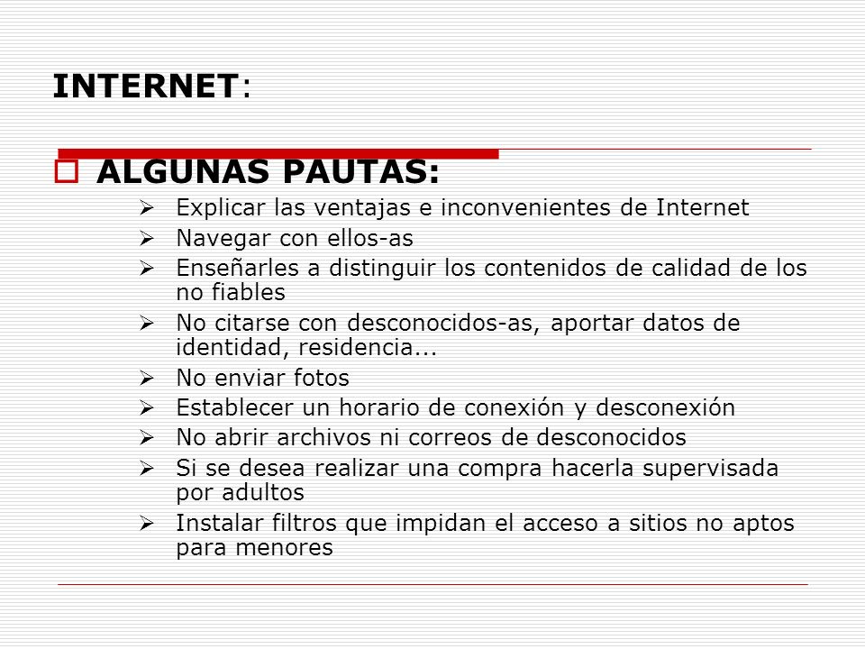 INTERNET: ALGUNAS PAUTAS: