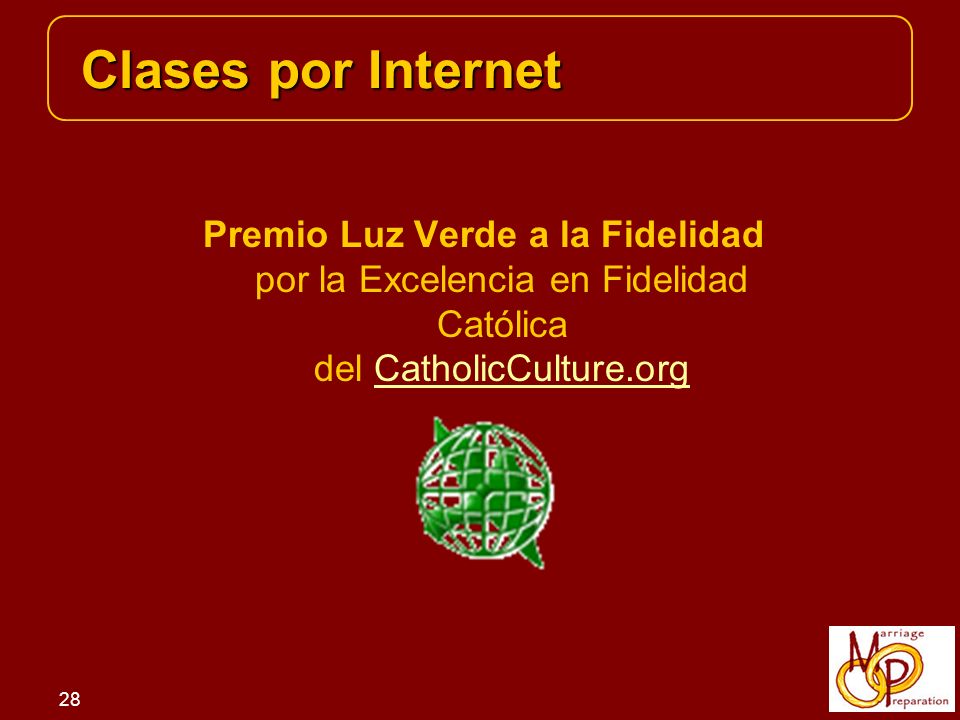 Clases por Internet Premio Luz Verde a la Fidelidad por la Excelencia en Fidelidad Católica del CatholicCulture.org.
