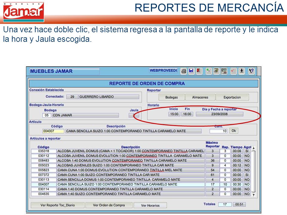 REPORTES DE MERCANCÍA Una vez hace doble clic, el sistema regresa a la pantalla de reporte y le indica la hora y Jaula escogida.