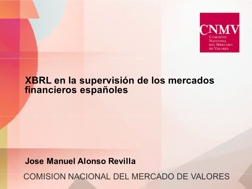 XBRL en la supervisión de los mercados financieros españoles