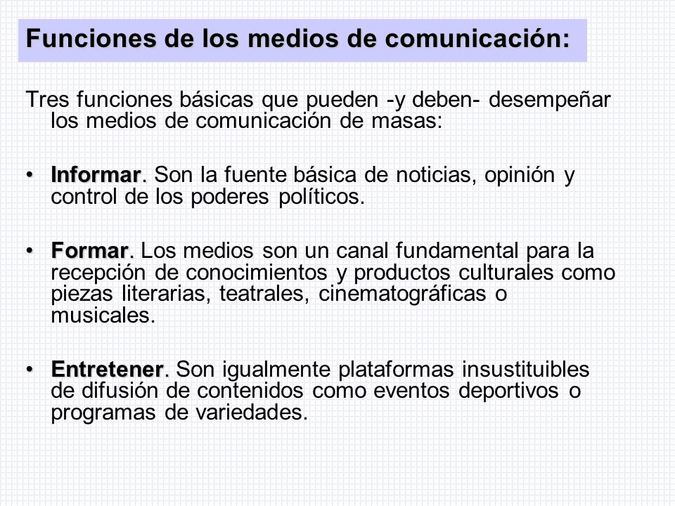 Funciones de los medios de comunicación: