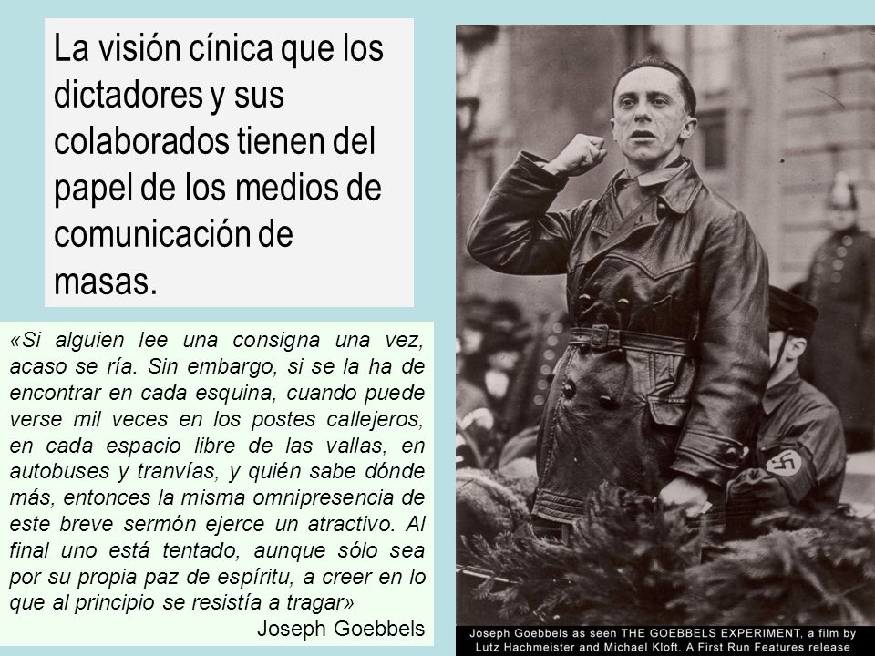 La visión cínica que los dictadores y sus colaborados tienen del papel de los medios de comunicación de masas.