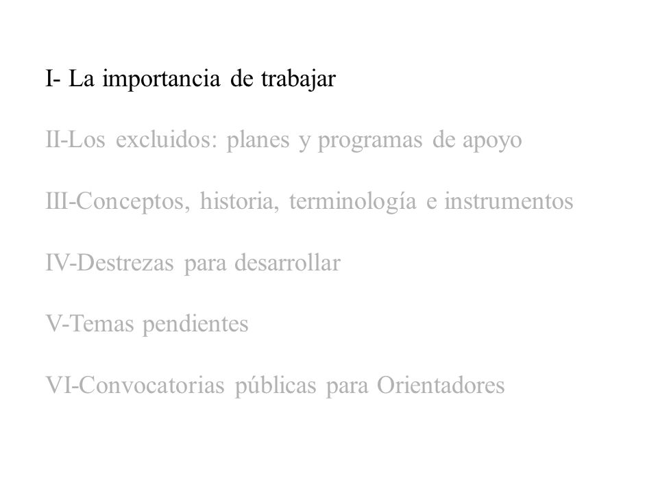 I- La importancia de trabajar